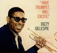 Albumcoverdizzygillespie-havetrumpetwillexcite