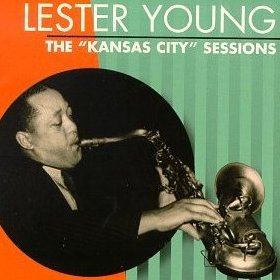 Albumcoverlesteryoung-kansascitysessions