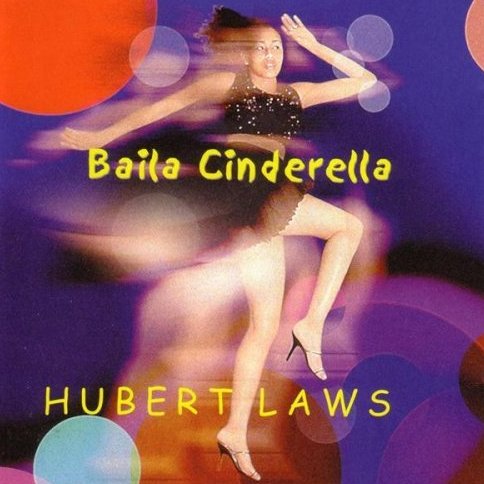 Albumcoverhubertlaws-bailacinderella