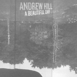 Albumcoverandrewhill-abeautifulday