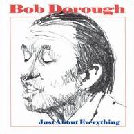 Albumcoverbobdorough-justabouteverything