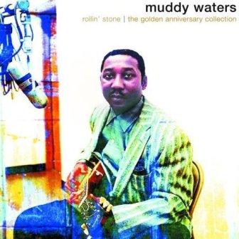 Albumcovermuddywaters-rollinstone-thegoldenanniversarycollection