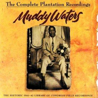 Albumcovermuddywaters-thecompleteplantationrecordings