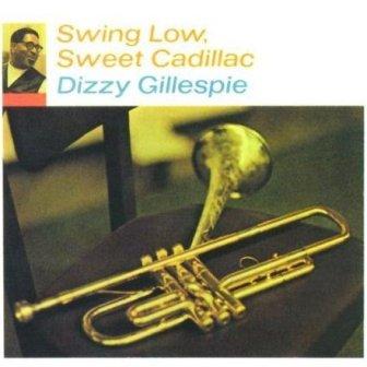 Albumcoverdizzygillespie-swinglow-sweetcadillac