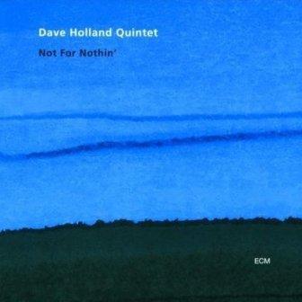 Albumcoverdaveholland-notfornothin