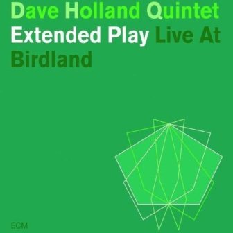 Albumcoverdaveholland-extendedplay-liveatbirdland