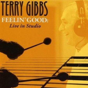Albumcoverterrygibbs-feelingood-liveinstudio