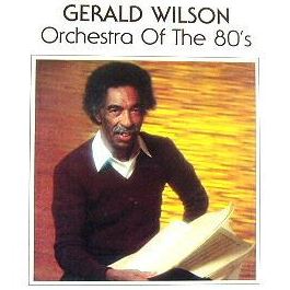Albumcovergeraldwilson-orchestraofthe80s
