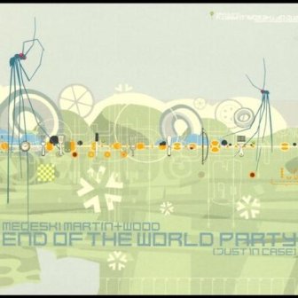 Albumcovermedeskimartinwood-endoftheworldparty-justincase