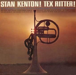 Stan Kenton! Tex Ritter!