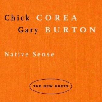 Albumcoverchickcorea-garyburton-nativesense-thenewduets
