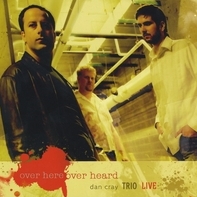 Albumcoverdancray-overhereoverheard