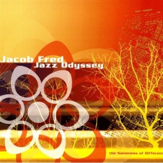 Albumcoverjacobfredjazzodyssey-thesamenessofdifference
