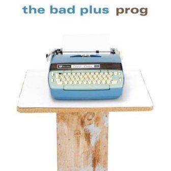 Albumcoverthebadplus-prog