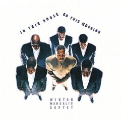 Albumcoverwyntonmarsalisinthishouse