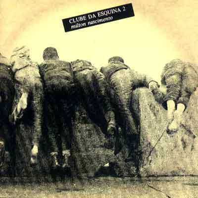 Albumcoverclubedaesquina2miltonnasimento