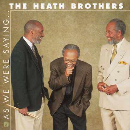 Heath_brothers--as_we_were_saying