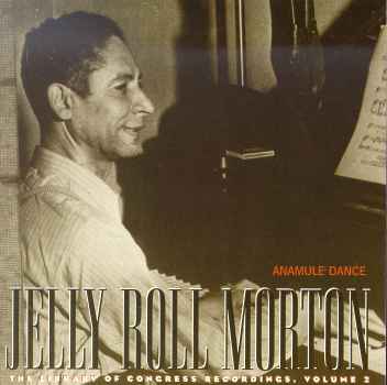 Jelly_roll_morton--anamule_dance